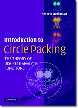 Kenneth Stephenson - Intro to Circle Packing book